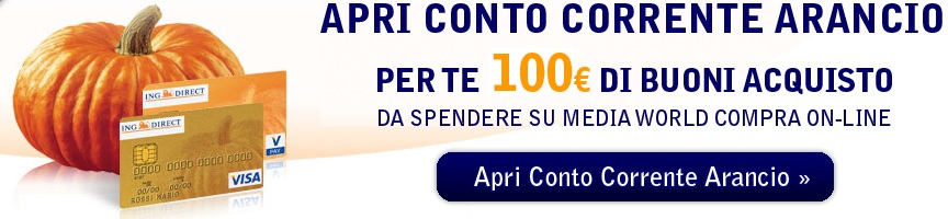 conto corrente arancio mediaworld regala 100 euro